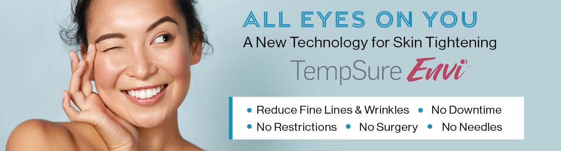 Tempsure Envi - Reduce Fine Lines & Wrinkles. Having trouble seeing this? Please contact our office for assistance